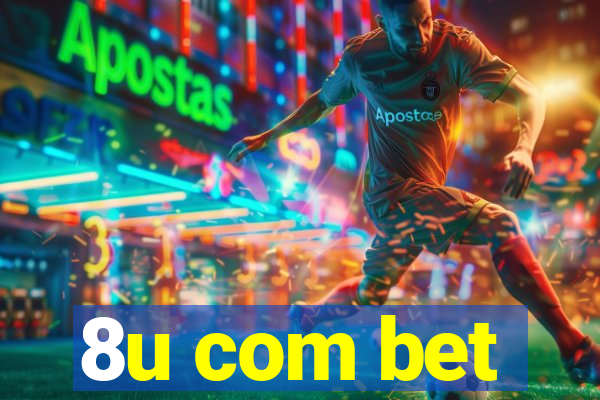 8u com bet